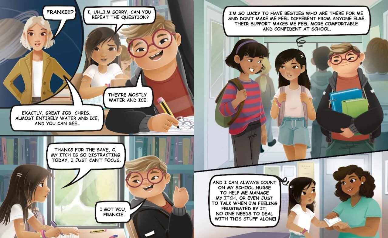 An interior page of the book, Frankie Finds Her Voice, in which Frankie talks to her friends about how her cholestatic liver disease (CLD) itch symptom is distracting in school. Her friends and the school nurse show support, proving she doesn't have to go through her CLD alone.